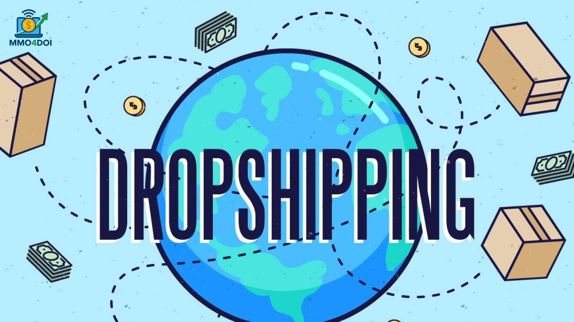 Từng Bước Bắt Đầu Với MMO Dropship