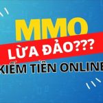 Các hình thức MMO uy tín và bền vững bạn có thể tham khảo